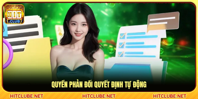 Quyền yêu cầu xem xét lại các xử lý tự động của hệ thống